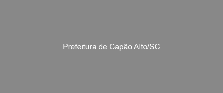 Provas Anteriores Prefeitura de Capão Alto/SC